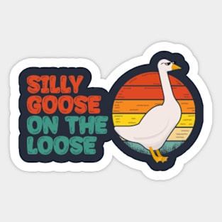 silly-goose on the loose Sticker